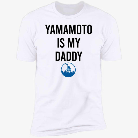 Yamamoto Is My Daddy Premium SS T-Shirt