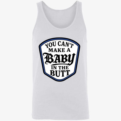 You Can't Make A Baby In The Butt Hoodie