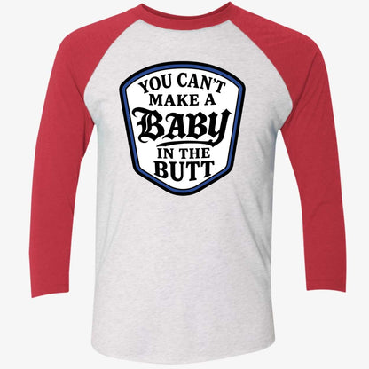 You Can't Make A Baby In The Butt Hoodie