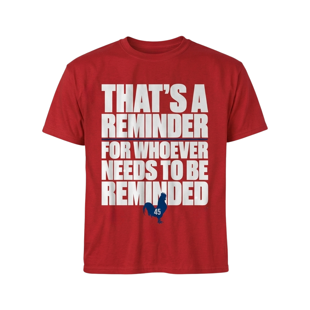 Zack Wheeler That's A Reminder For Whoever Needs To Be Reminded Shirt
