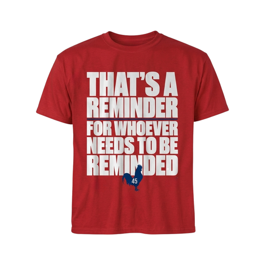 Zack Wheeler That's A Reminder For Whoever Needs To Be Reminded Shirt