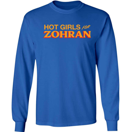 Zohran Mamdani Hot Girls For Zohran Long Sleeve Shirt