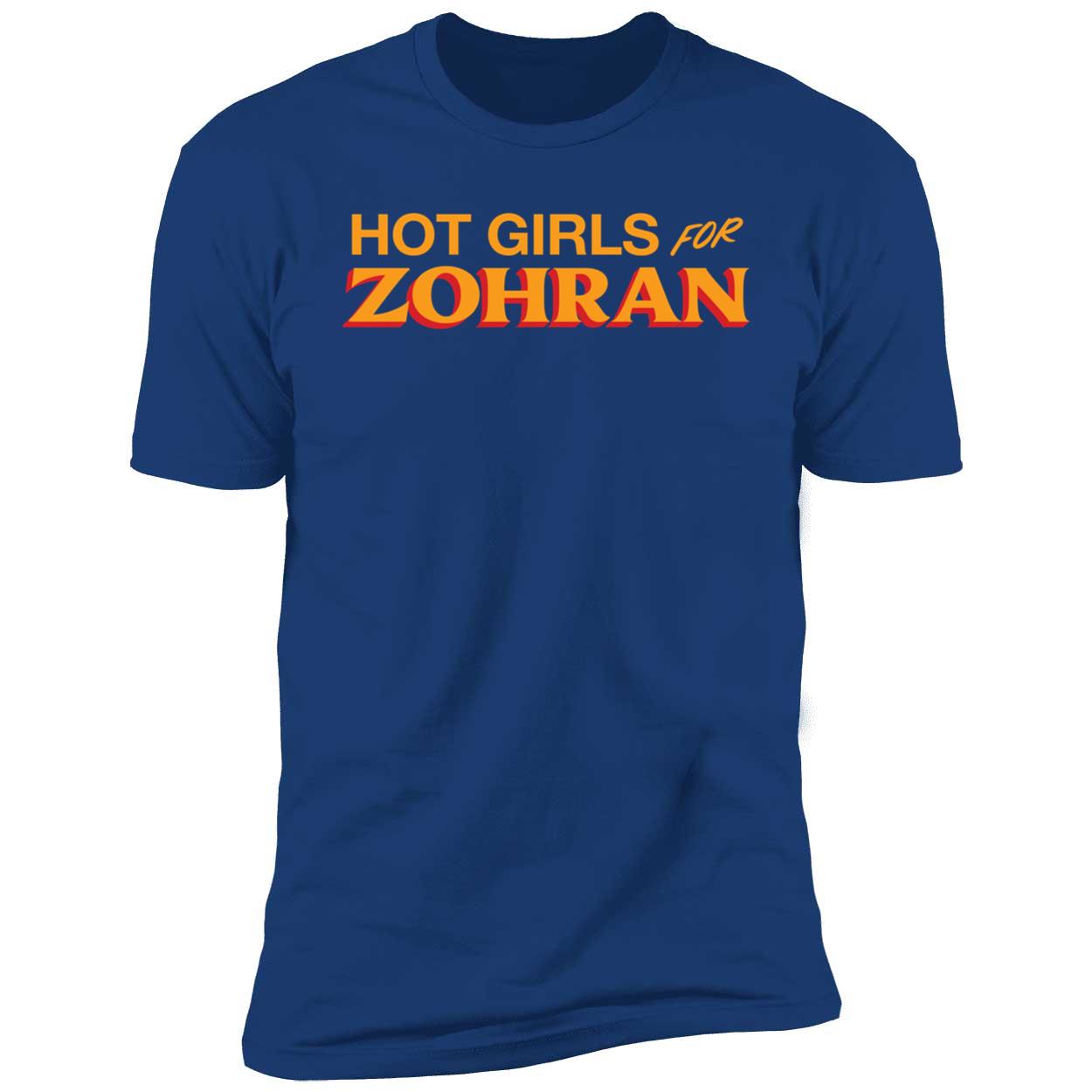 Hot Girls For Zohran Premium SS T-Shirt