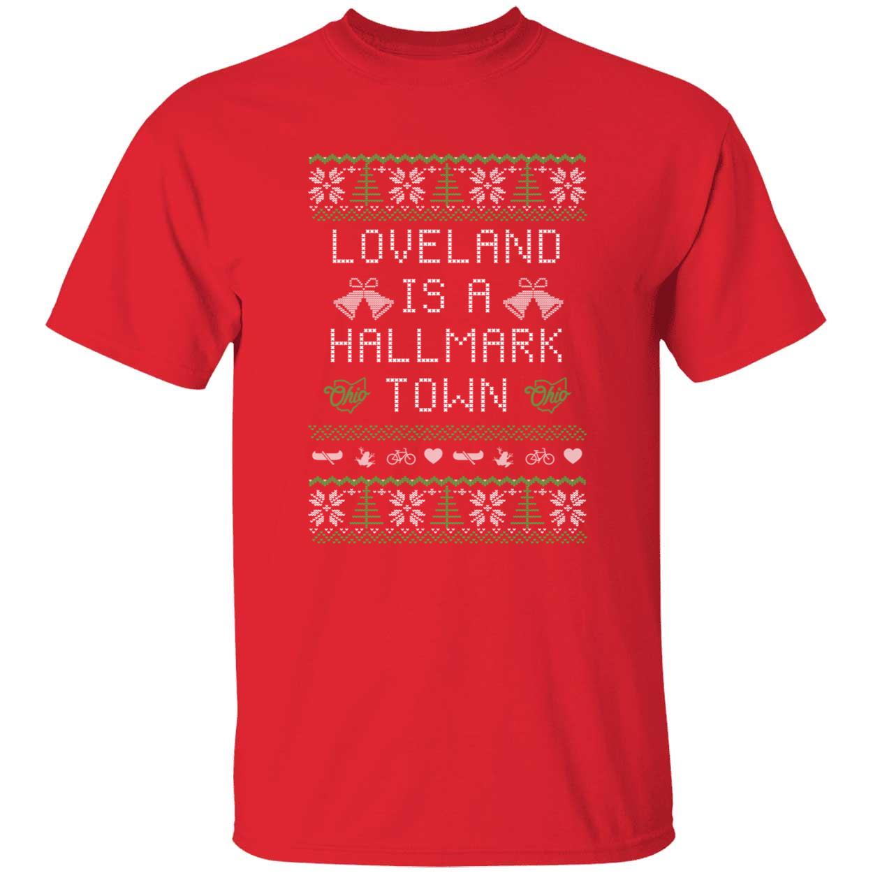 Loveland Is A Hallmark Town Christmas T-Shirt